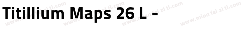 Titillium Maps 26 L字字体转换